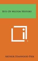 Bits of Milton History
