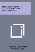 Selected Poems of George Edward Woodberry