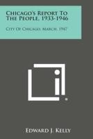 Chicago's Report to the People, 1933-1946