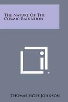 The Nature of the Cosmic Radiation