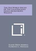 The Old World Species of the Celastraceous Genus Microtropis Wallich