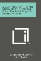 A Contribution to the Study of the Natural Food Cycle in Aquatic Environments