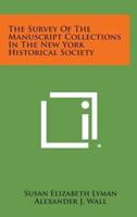 The Survey Of The Manuscript Collections In The New York Historical Society
