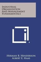 Industrial Organization and Management Fundamentals