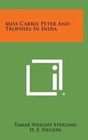 Miss Carrie Peter and Trophies in India