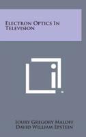 Electron Optics in Television