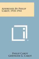 Addresses by Philip Cabot, 1935-1941
