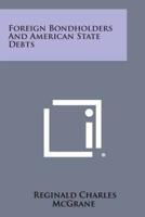 Foreign Bondholders and American State Debts