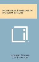 Nonlinear Problems In Random Theory