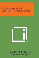 Some Aspects of Diatomite Filter Design