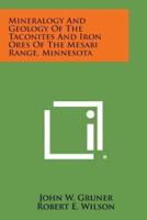 Mineralogy and Geology of the Taconites and Iron Ores of the Mesabi Range, Minnesota