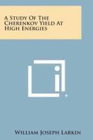 A Study of the Cherenkov Yield at High Energies