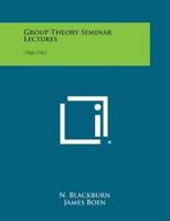 Group Theory Seminar Lectures