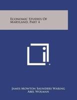 Economic Studies of Maryland, Part 4