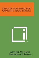 Kitchen Planning for Quantity Food Service