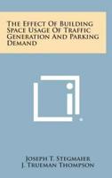 The Effect of Building Space Usage of Traffic Generation and Parking Demand