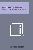 Taxation of Forest Lands in West Virginia