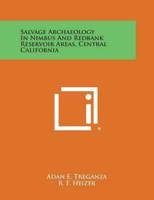 Salvage Archaeology in Nimbus and Redbank Reservoir Areas, Central California