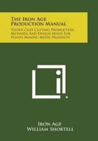 The Iron Age Production Manual