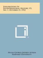 Explorations in Entrepreneurial History, V5, No. 1, October 15, 1952