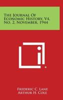 The Journal of Economic History, V4, No. 2, November, 1944