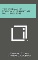 The Journal of Economic History, V8, No. 1, May, 1948