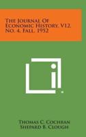 The Journal of Economic History, V12, No. 4, Fall, 1952