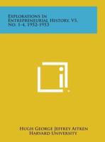 Explorations in Entrepreneurial History, V5, No. 1-4, 1952-1953