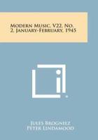 Modern Music, V22, No. 2, January-February, 1945