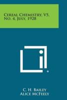 Cereal Chemistry, V5, No. 4, July, 1928