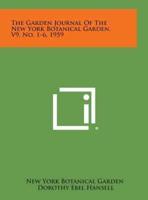 The Garden Journal of the New York Botanical Garden, V9, No. 1-6, 1959