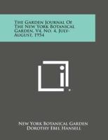 The Garden Journal of the New York Botanical Garden, V4, No. 4, July-August, 1954