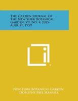 The Garden Journal of the New York Botanical Garden, V9, No. 4, July-August, 1959