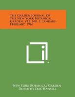 The Garden Journal of the New York Botanical Garden, V13, No. 1, January-February, 1963