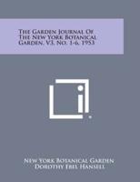 The Garden Journal of the New York Botanical Garden, V3, No. 1-6, 1953