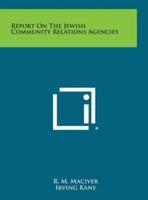 Report on the Jewish Community Relations Agencies