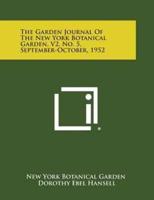 The Garden Journal of the New York Botanical Garden, V2, No. 5, September-October, 1952