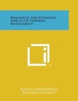 Biological and Economic Aspects of Fisheries Management
