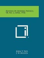 Reviews of Modern Physics, V8, No. 2, April, 1936
