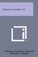 Surgical Papers, V2