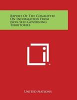 Report of the Committee on Information from Non-Self-Governing Territories