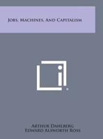 Jobs, Machines, and Capitalism