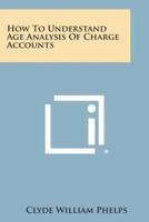 How to Understand Age Analysis of Charge Accounts