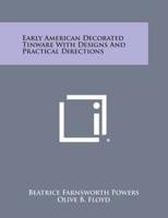 Early American Decorated Tinware With Designs and Practical Directions