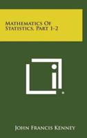 Mathematics of Statistics, Part 1-2