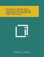 Electrical Water Level Control and Recording Equipment for Model of Cape Cod Canal