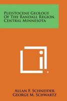 Pleistocene Geology of the Randall Region, Central Minnesota