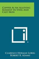 Copper as an Alloying Element in Steel and Cast Iron