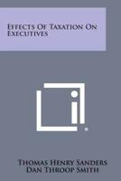 Effects of Taxation on Executives