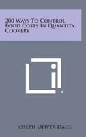 200 Ways to Control Food Costs in Quantity Cookery